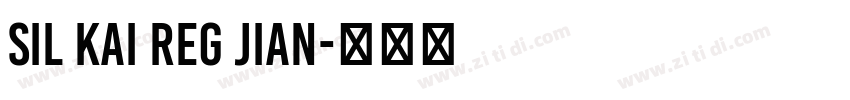 SIL Kai Reg Jian字体转换